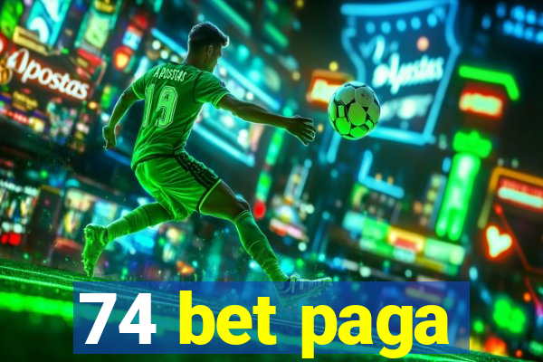 74 bet paga